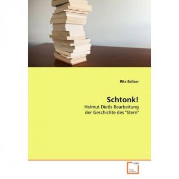 Schtonk!: Helmut Dietls Bearbeitung der Geschichte des Stern
