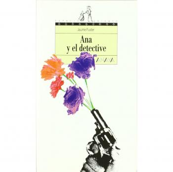 Ana y el detective/ Ana and the Detective