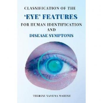 Classification of the Eye Features for Human Identification and Disease Symptoms