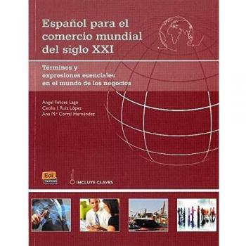 Español para el comercio mundial del siglo xxi
