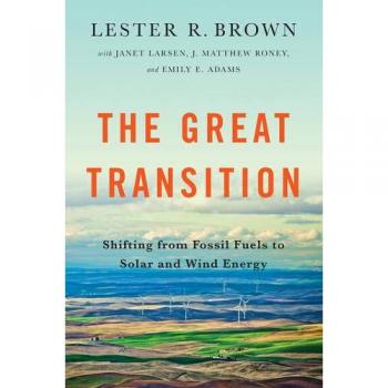 The Great Transition: Shifting from Fossil Fuels to Solar and Wind Energy
