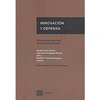 Innovación y defensa: Diferentes perspectivas de una misma realidad