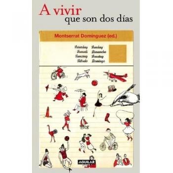A vivir que son dos días