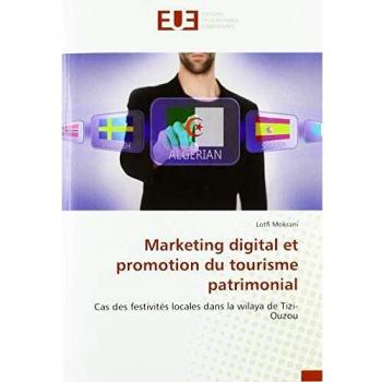Mokrani, Lotfi: Marketing digital et promotion du tourisme patrimonial