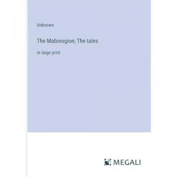 The Mabinogion; The tales: in large print