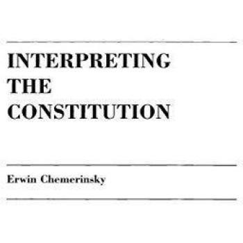 Interpreting the Constitution