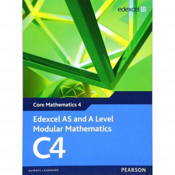 Edexcel AS and A level modular mathematics: Core mathematics. C4 by Keith