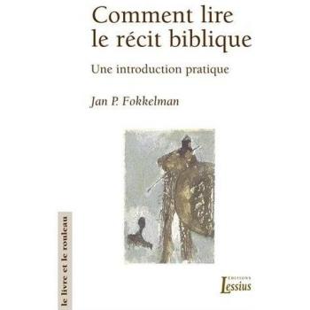 Comment lire le récit biblique : une introduction pratique