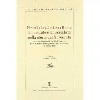 Piero Gobetti e Léon Blum: un liberale e un socialista nella storia del Novecento