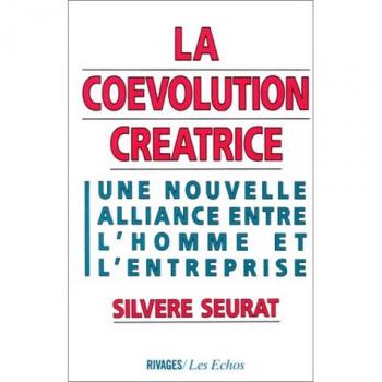 La Coévolution créatrice : Une nouvelle alliance entre l'homme et l'entreprise
