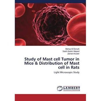 Study of Mast cell Tumor in Mice & Distribution of Mast cell in Rats: Light Microscopic Study