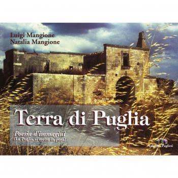 Terra di Puglia. Poesia d'immagine