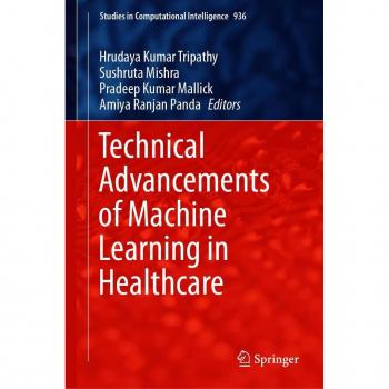Technical Advancements of Machine Learning in Healthcare