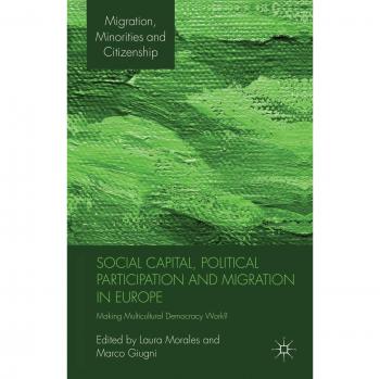 Social Capital Political Participation and Migration in Europe