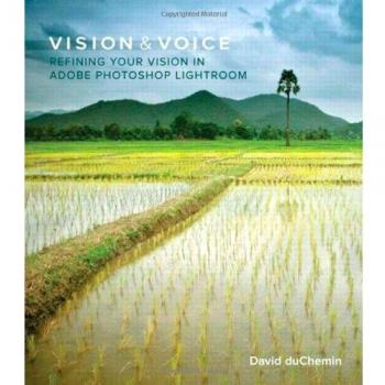 Vision & Voice: Refining Your Vision in Adobe Photoshop Lightroom