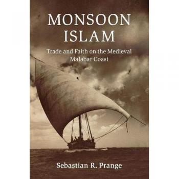 Prange, Sebastian R.: Monsoon Islam