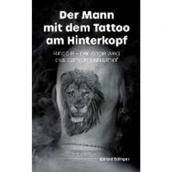 Edinger, Gerald: Der Mann mit dem Tattoo  am Hinterkopf