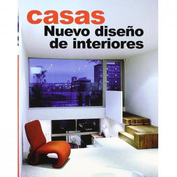 Casas. Nueva arquitectura de interiores