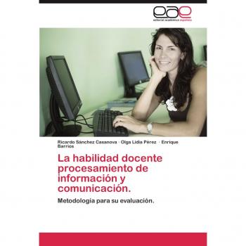 La habilidad docente procesamiento de información y comunicación.: Metodología para su evaluación.