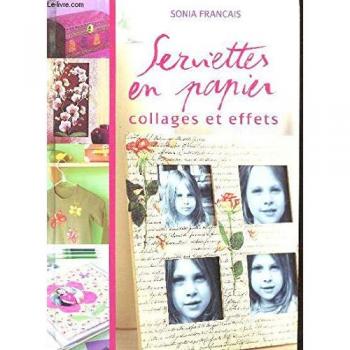 Serviettes en papier : Collages et effets