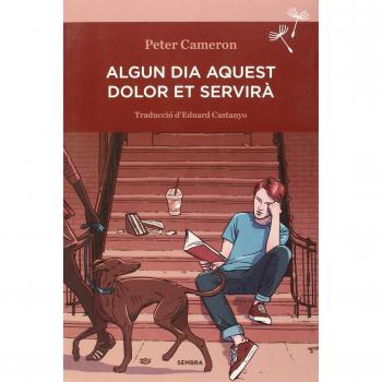 Algun dia aquest dolor et servirà