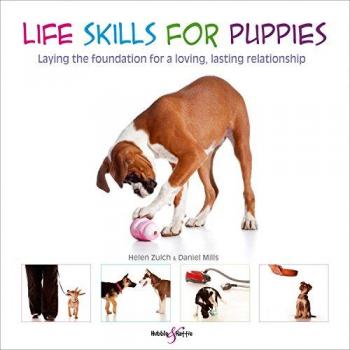 Life Skills For Puppies: Laying The Foundation For A Loving, Lasting Relationship (Paperback)