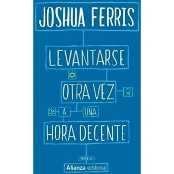 Levantarse otra vez a una hora decente