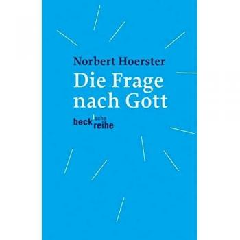 Norbert Hoerster Die Frage Nach Gott