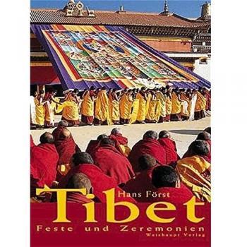 Tibet: Feste und Zeremonien
