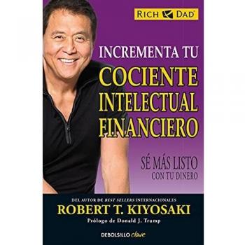 Incrementa tu cociente intelectual financiero: Sé más listo con tu dinero