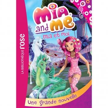 Mia and Me, Tome 5 : Une grande nouvelle