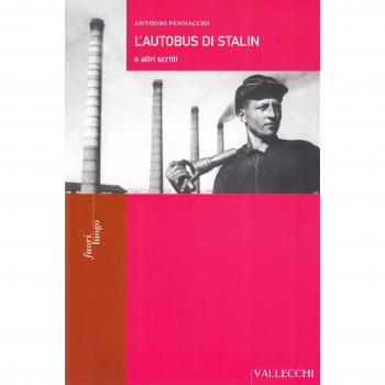 L' autobus di Stalin e altri scritti