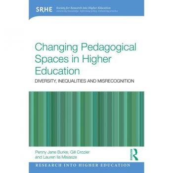 Changing Pedagogical Spaces in Higher Education