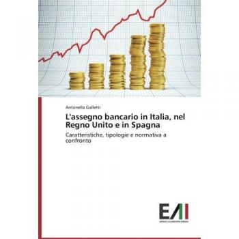 L'assegno bancario in Italia, nel Regno Unito e in Spagna: Caratteristiche, tipologie e normativa a confronto