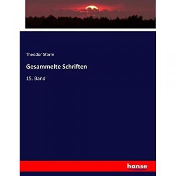 Gesammelte Schriften: 15. Band