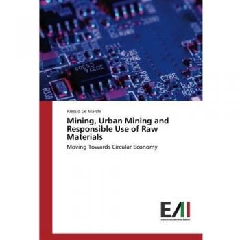 Mining Urban Mining and Responsible Use of Raw Materials