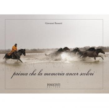 Prima che la memoria ancor scolori. Ediz. illustrata