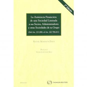 La asistencia financiera de una Sociedad Limitada a sus socios, administradores y otras sociedades de su grupo