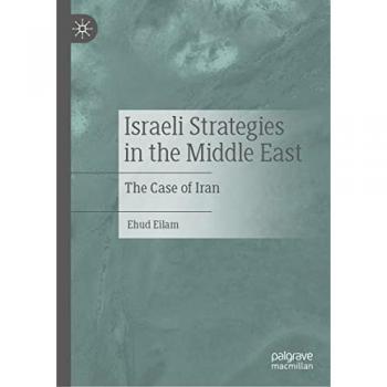 Israeli Strategies in the Middle East: The Case of Iran