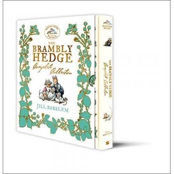 Brambly Hedge The Classic Collection by Jill Barklem