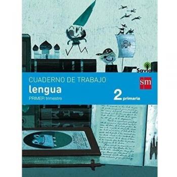 Cuaderno de lengua. 2 Primaria, 1 Trimestre. Savia
