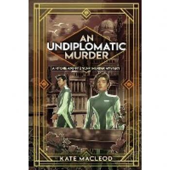 An Undiplomatic Murder: A Ritchie and Fitz Sci-Fi Murder Mystery (The Ritchie and Fitz Sci-Fi Murder Mystery Series, Band 5)