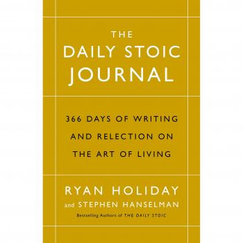 The Daily Stoic Journal : 366 Days of Writing and Reflection on the Art of Living