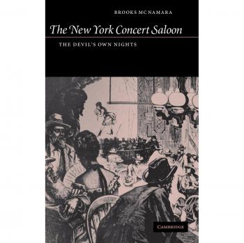 The New York Concert Saloon: The Devil's Own Nights
