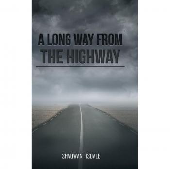 A Long Way from the Highway