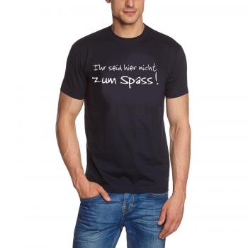 Coole-Fun-T-Shirts T-Shirt You are not here for fun!