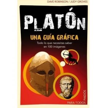 Platón: Una guía gráfica. Todo lo que necesitas saber en 100 imagénes. (Tapa blanda).