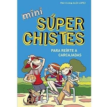 Mini súperchistes para reírte a carcajadas