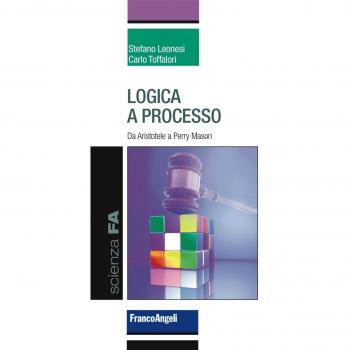 Logica a processo. Da Aristotele a Perry Mason