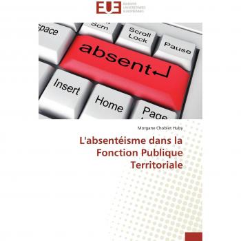 L'absentéisme dans la Fonction Publique Territoriale (Omn.Univ.Europ.)